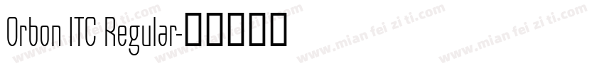 Orbon ITC Regular字体转换